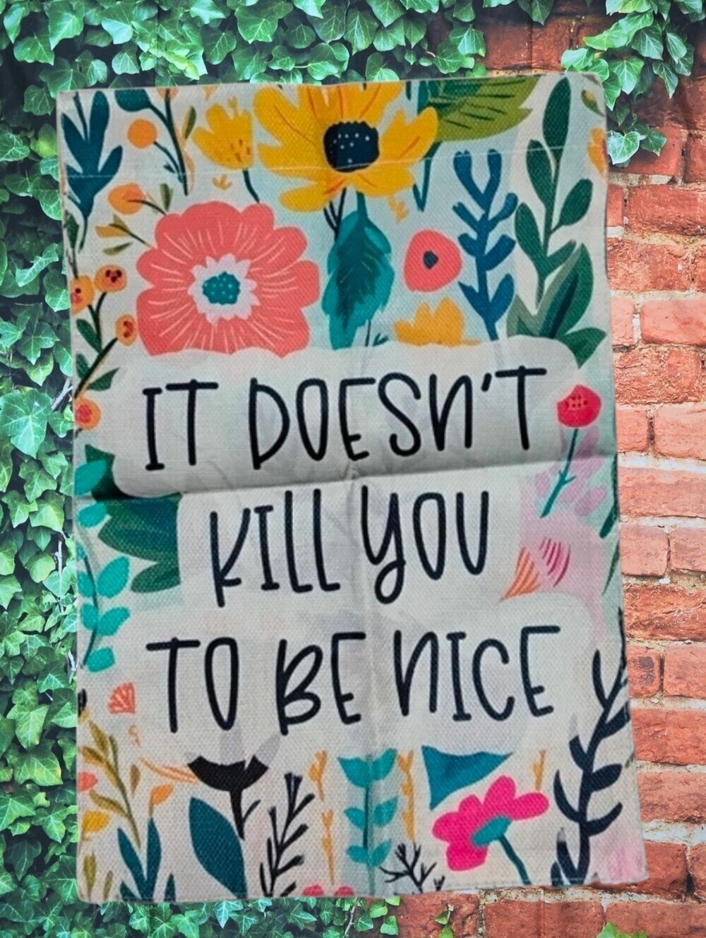 All Season Charming Floral Garden Flag with Uplifting Message